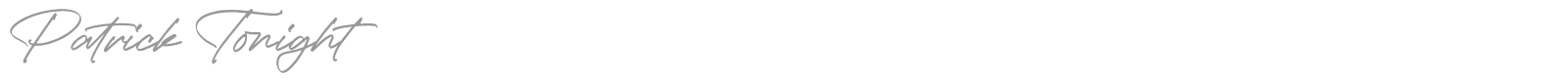 Patrick Tonight font preview